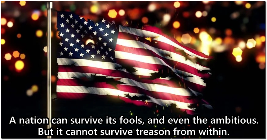 cannot survive treason from within